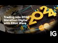 Trading into 2024: Marathon Digital with Elliot Wave