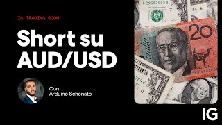 AUD/USD Short su AUD/USD  | IG Trading Room del 26.10.2023 con Arduino Schenato