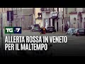 Allerta rossa in Veneto per il maltempo