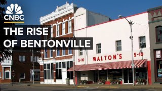 WALMART INC. How Walmart Turned Bentonville, Arkansas Into A Boomtown