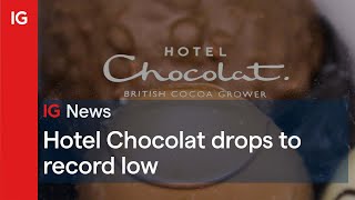 HOTEL CHOCOLAT GRP. ORD 0.1P Hotel Chocolat hits record low...🍫