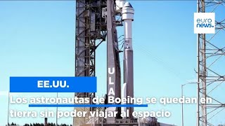 BOEING COMPANY THE Los astronautas de Boeing se quedan en tierra sin poder viajar al espacio