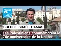 Commémorations du 76e anniversaire de la Nakba : la crainte d'une nouvelle "Catastrophe"