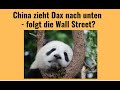 China zieht Dax nach unten - folgt die Wall Street? Videoausblick
