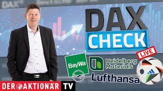 HEIDELBERG MATERIALS O.N. DAX-Check LIVE: Adidas, Baywa, Deutsche Lufthansa, Heidelberg Materials, Nordex, Siemens im Fokus