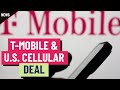 T-Mobile to acquire most of U.S. Cellular in $4.4 billion deal — what it means for customers