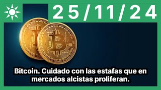 BITCOIN Bitcoin. Cuidado con las estafas que en mercados alcistas proliferan.