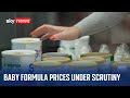 Baby formula prices under increased scrutiny from CMA as cost remains 'historically high'