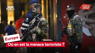 Europe : Où en est la menace terroriste ?