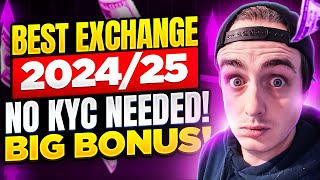 Best Cryptocurrency Exchange 2024/25 - Best No KYC Crypto Trading Platform!! (BIG Bonus)