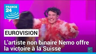 Eurovision : l&#39;artiste non binaire Nemo offre la victoire à la Suisse • FRANCE 24