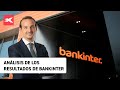Análisis de los resultados de Bankinter - Manuel Pinto | 20/07/2023