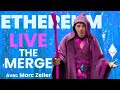 ETHEREUM THE MERGE LIVE ft MARC ZELLER & GUESTS 🔥