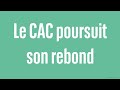 Le CAC40 poursuit son rebond - 100% Marchés - matin - 11/09/23