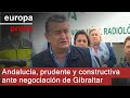 Junta promete seguir siendo "prudente y constructiva" ante las negociaciones con Gibraltar