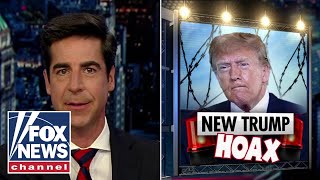 Jesse Watters: This is what sparked their ‘hoax’ about Trump