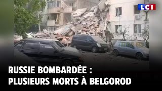 Russie bombardée : plusieurs morts à Belgorod
