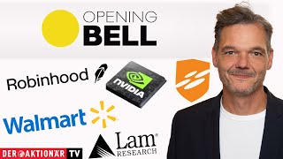 LAM RESEARCH CORP. Opening Bell: Nvidia, Lam Research, Robinhood, Walmart, Droneshield