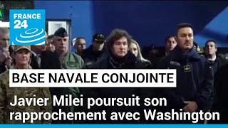 Base navale conjointe : Javier Milei poursuit son rapprochement avec Washington • FRANCE 24