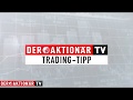 THYSSENKRUPP AG O.N. - Thyssenkrupp: China und USA lassen Zykliker jubeln - Trading-Tipp des Tages
