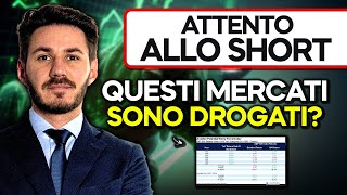 MERCATI DROGATI attenzione agli short, questi dati parlano chiaro