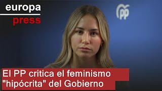 CRITICA LIMITED El PP critica el feminismo &quot;hipócrita&quot; del Gobierno tras las acusaciones a Errejón