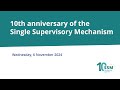 10th anniversary of the Single Supervisory Mechanism