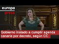 Coalición Canaria exige al Gobierno cumplir la agenda canaria vía decreto