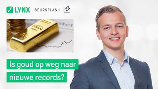 GOLD - USD Is goud op weg naar nieuwe records? | LYNX Beursflash