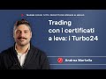 Trading con i certificati a leva: i Turbo24