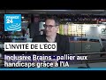 Olivier Oullier : "Nos solutions permettent aux machines de s'adapter aux handicaps" • FRANCE 24