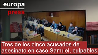 El jurado declara culpables de asesinato a tres de los cinco acusados por la muerte de Samuel