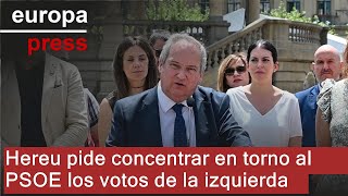Hereu pide concentrar en torno al PSOE los votos de la izquierda y de &quot;los sectores moderados&quot;