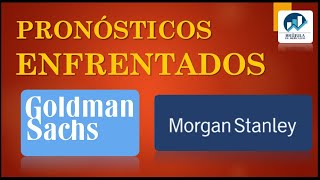 MORGAN STANLEY 👉 Pronósticos enfrentados: Goldman vs Morgan Stanley