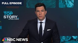 Top Story with Tom Llamas - June 5 | NBC News NOW