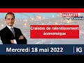 🌠 MarketBrief commo - Mercredi 18 mai 2022 / 14h30 avec Vincent Boy IG France