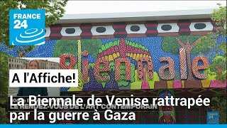 La 60e édition de la Biennale de Venise rattrapée par la guerre à Gaza • FRANCE 24