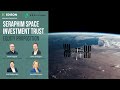 Seraphim Space Investment Trust - Equity proposition
