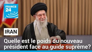 SUPREME ORD 10P Iran : quelle est la marge de manœuvre du nouveau président Pezeshkian face au guide suprême ?