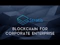 STRATIS | Blockchain for Corporate Enterprise
