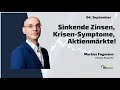 Sinkende Zinsen, Krisen-Symptome, Aktienmärkte! Marktgeflüster (Teil2)