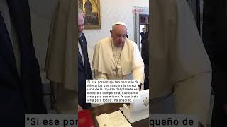 El Papa pide que los ricos &quot;paguen más impuestos&quot; para distribuirlos &quot;entre los pobres&quot;