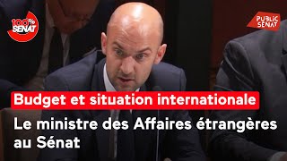 Budget et situation internationale : Le ministre des Affaires étrangères auditionné au Sénat