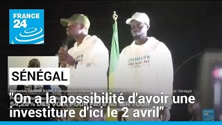 Présidentielle au Sénégal : &quot;On a la possibilité d&#39;avoir une investiture d&#39;ici le 2 avril&quot;