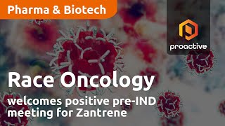 RACE ONCOLOGY LTD Race Oncology welcomes positive pre-IND meeting for Zantrene