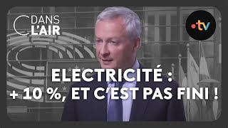 Electricité : + 10 %, et c’est pas fini ! #cdanslair Archives 2023