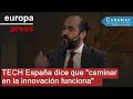 TECH España dice que "caminar en la innovación funciona"