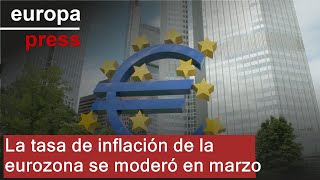 La tasa de inflación de la eurozona se moderó al 2,4% en marzo y al 2,6% en la UE