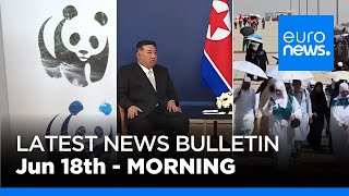 Latest news bulletin | June 18th – Morning