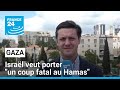 Guerre à Gaza : "Israël estime qu'intervenir à Rafah porterait un coup fatal au Hamas"